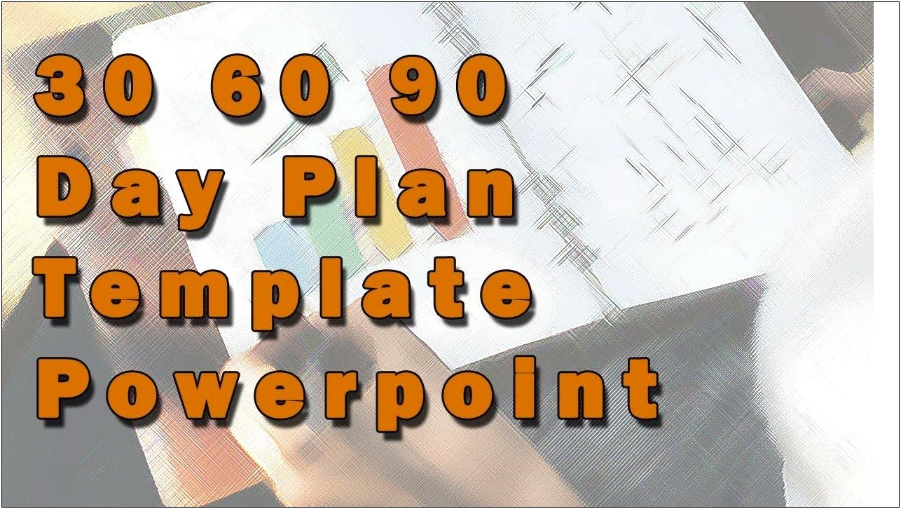 Free 90 Day Plan Template Powerpoint