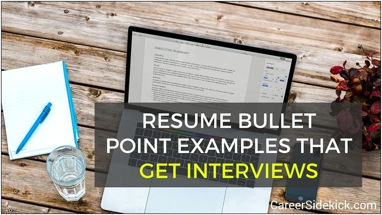 Bullet Points Describing Jobs On Resume