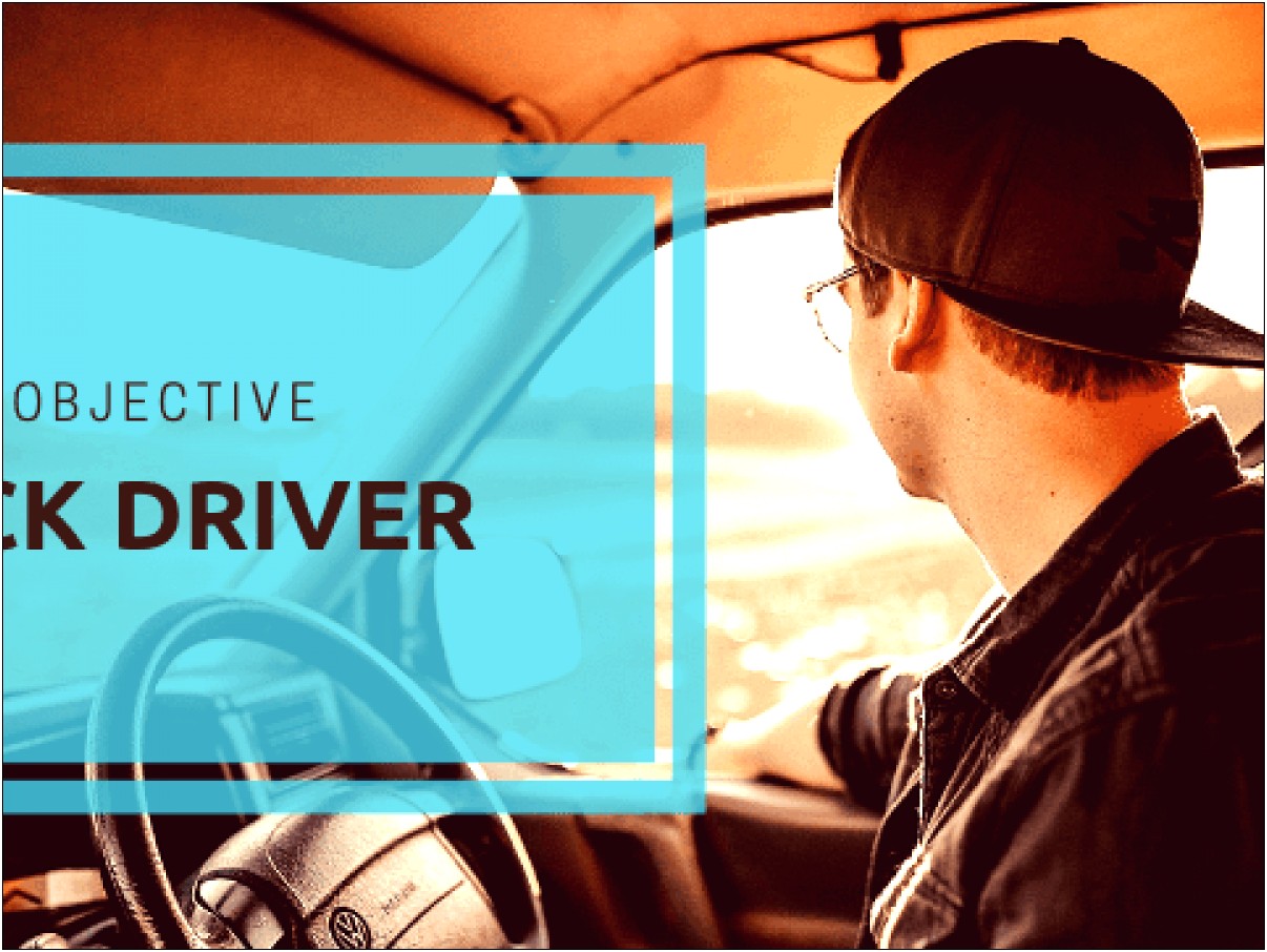 Job Resume Objective For Freight Drivers