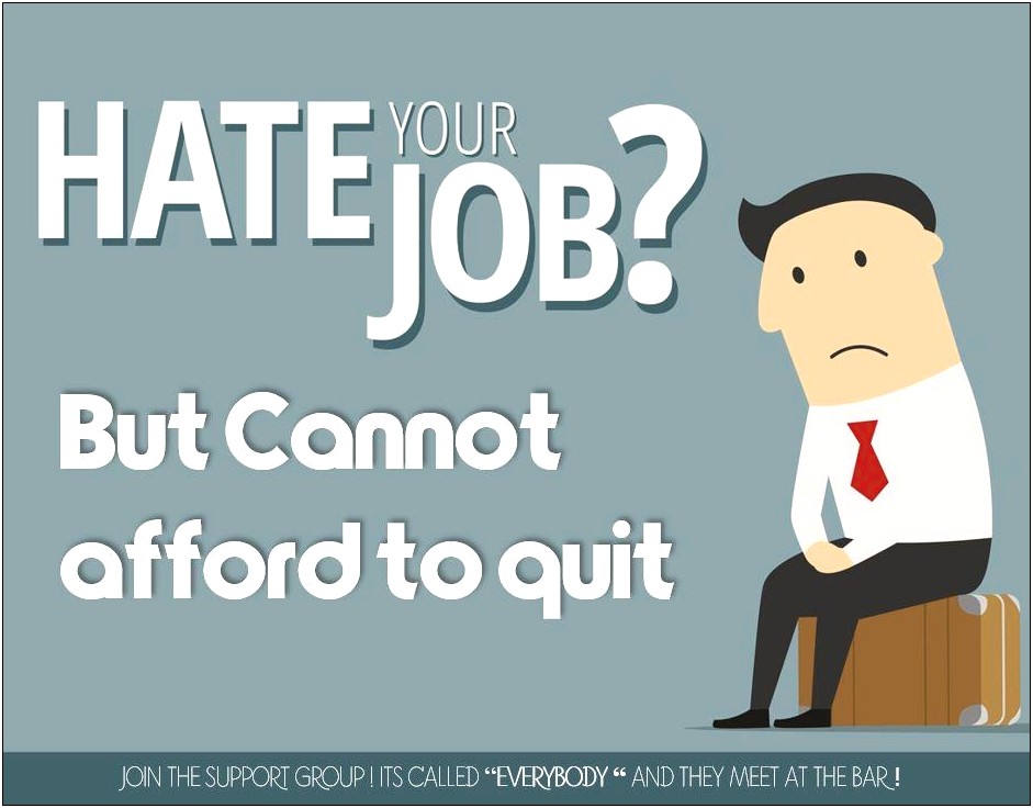 Reasons To Quit Your Job Resume