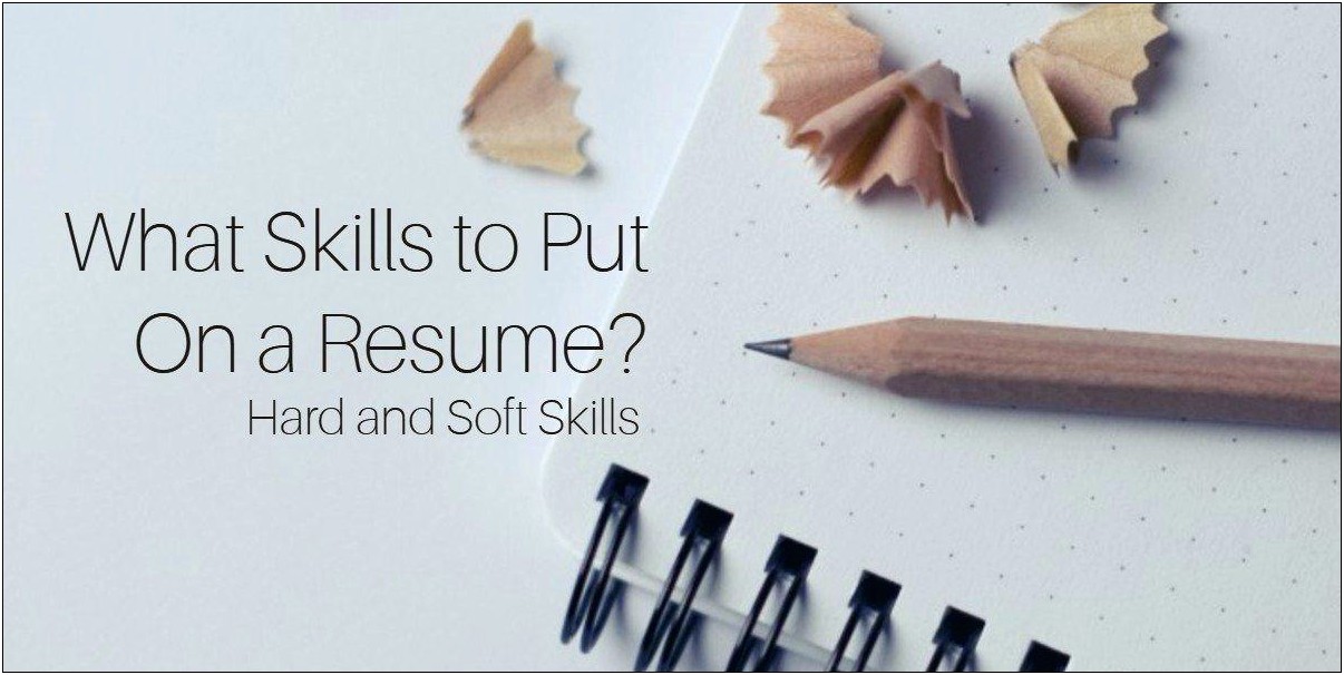 Typical Skills To Put On A Resume