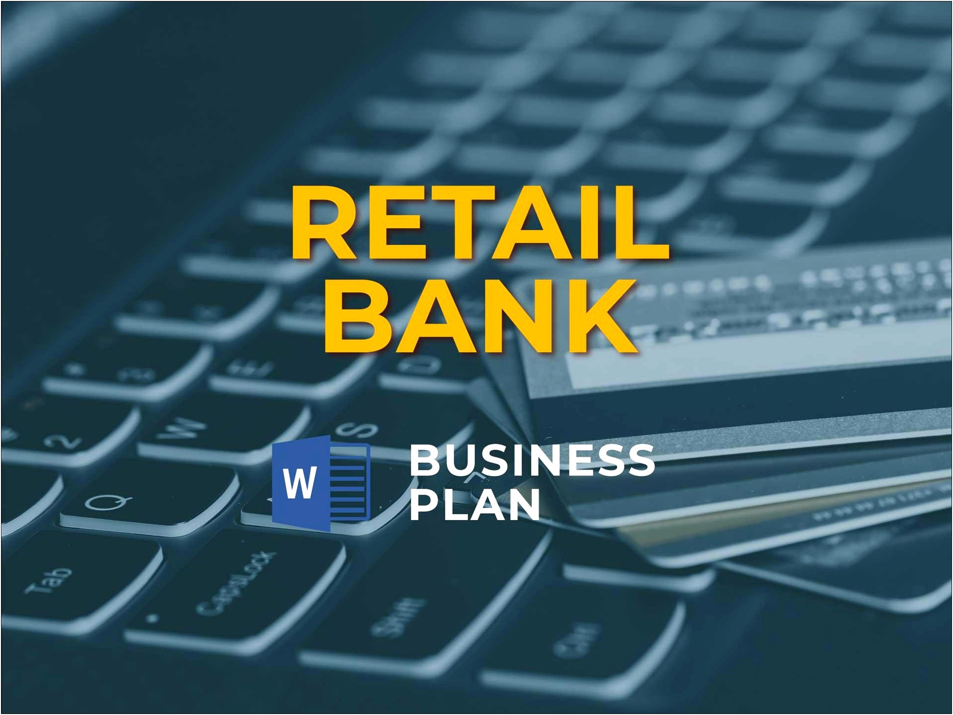 Business Plan Template For Retail Bank