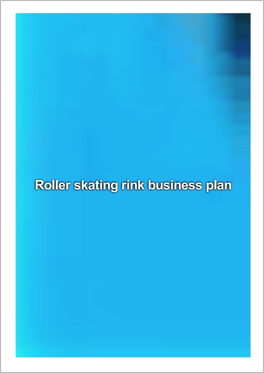 Business Plan Template Roller Skating Rink