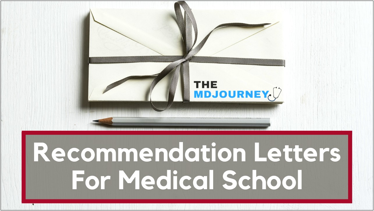 Letter Of Recommenation Templates Medical School