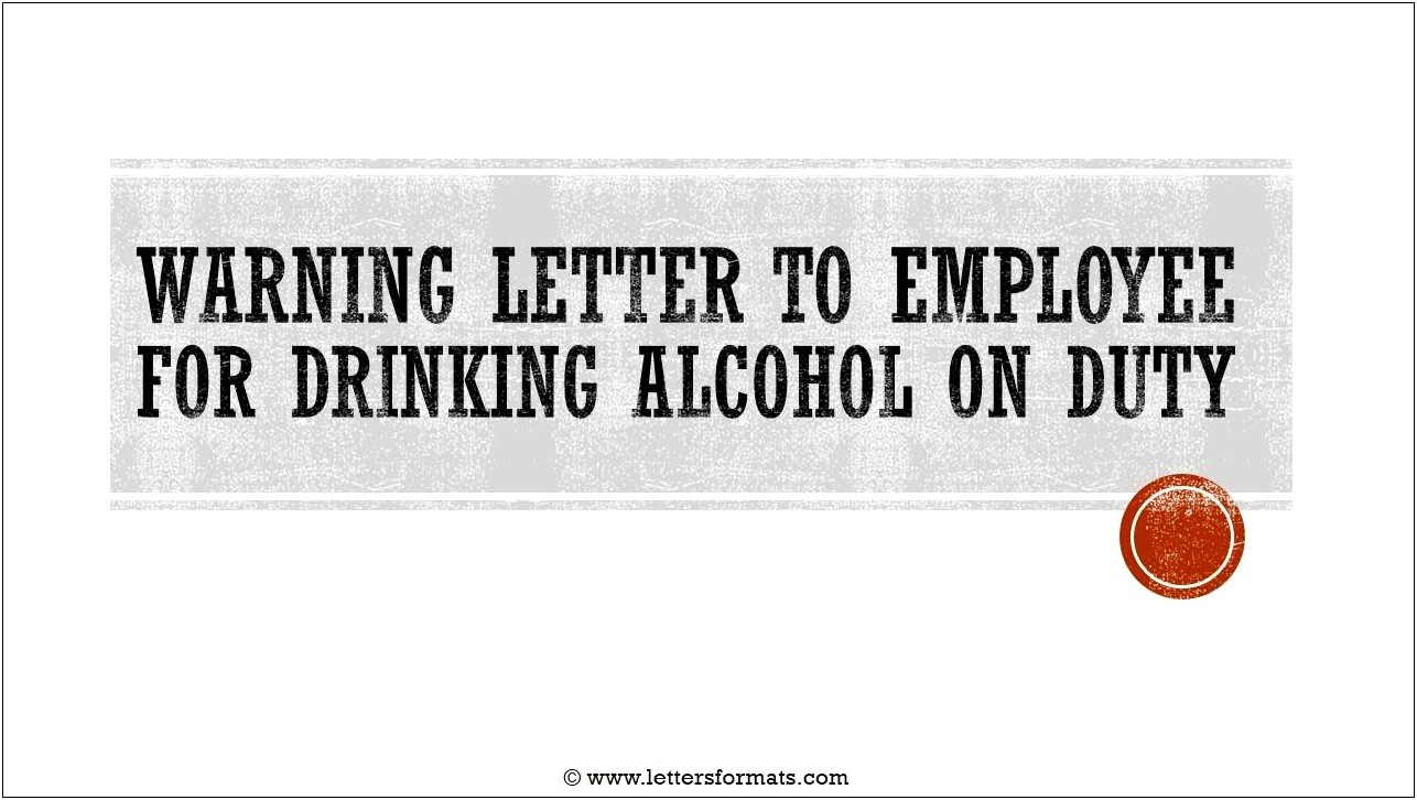 Letter Template For Performance Due To Alcohol Abuse