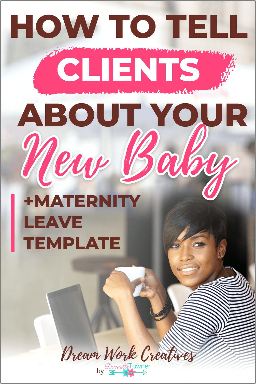 Maternity Leave Letter Template To Clients