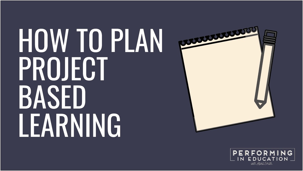 Project Based Learning Planning Template For Teachers