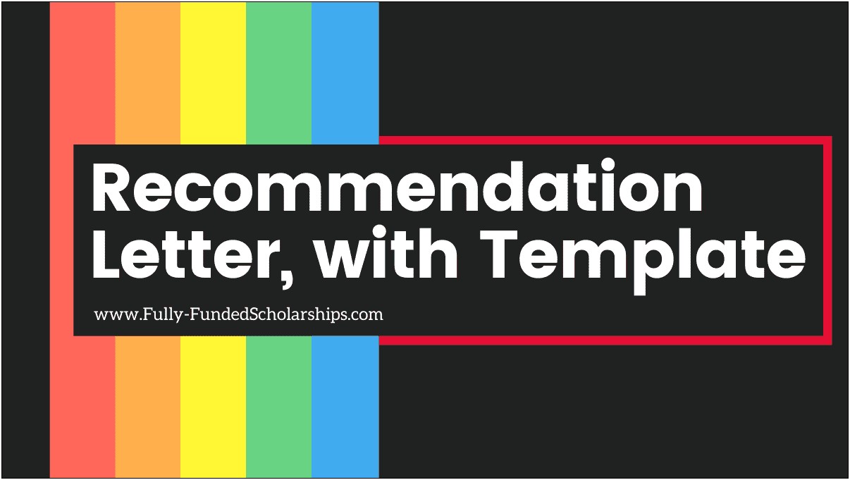 Recommendation Letter Template For A Scholarship