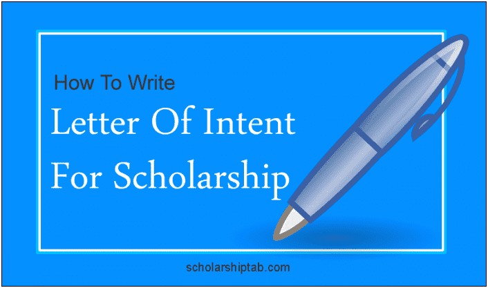 Template For Letter Intent For Scholarship